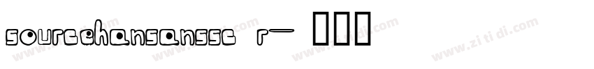 sourcehansanssc r字体转换